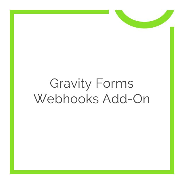 gravity forms webhooks add on 1.1.21