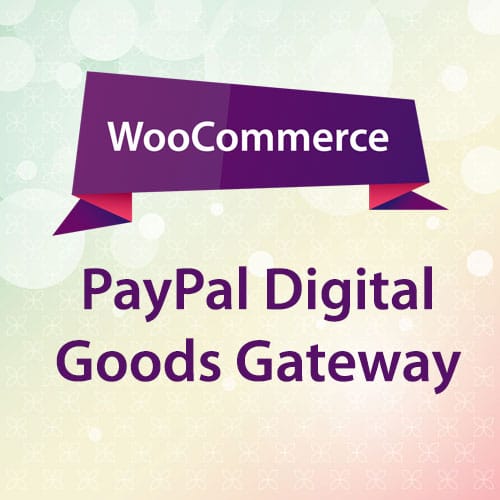 woocommerce paypal digital goods gateway